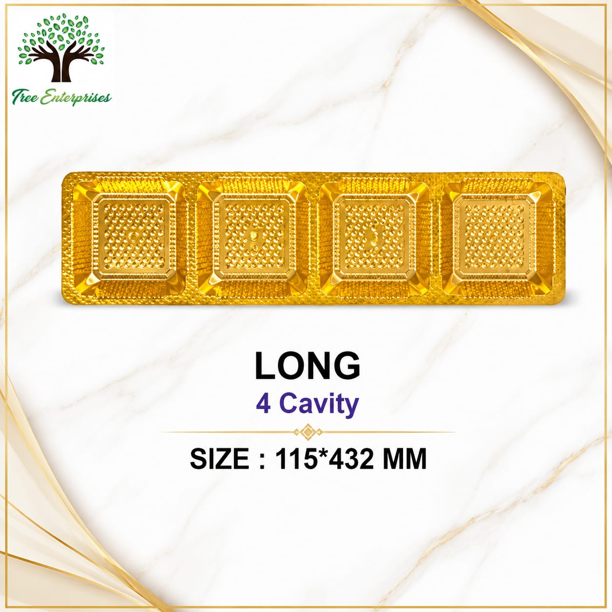 LONG 4 CAVITY SIZE 115*432MM